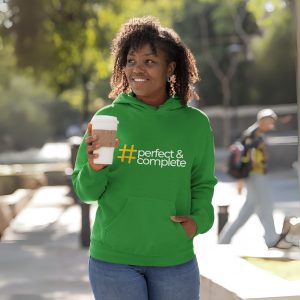 “Perfect and Complete” Hoodie