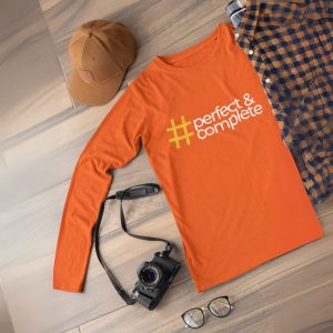 “Perfect and Complete” Long Sleeve T-Shirt