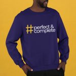 “Perfect and Complete” Sweatshirt